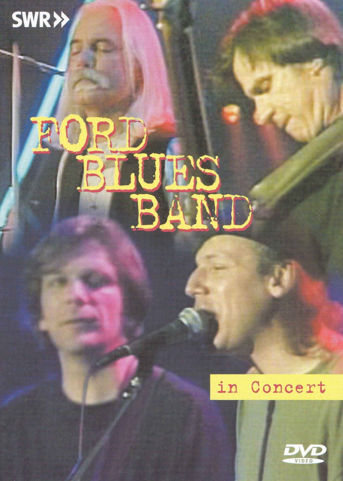 Ohne Filter - Musik Pur: The Ford Blues Band in Concert
