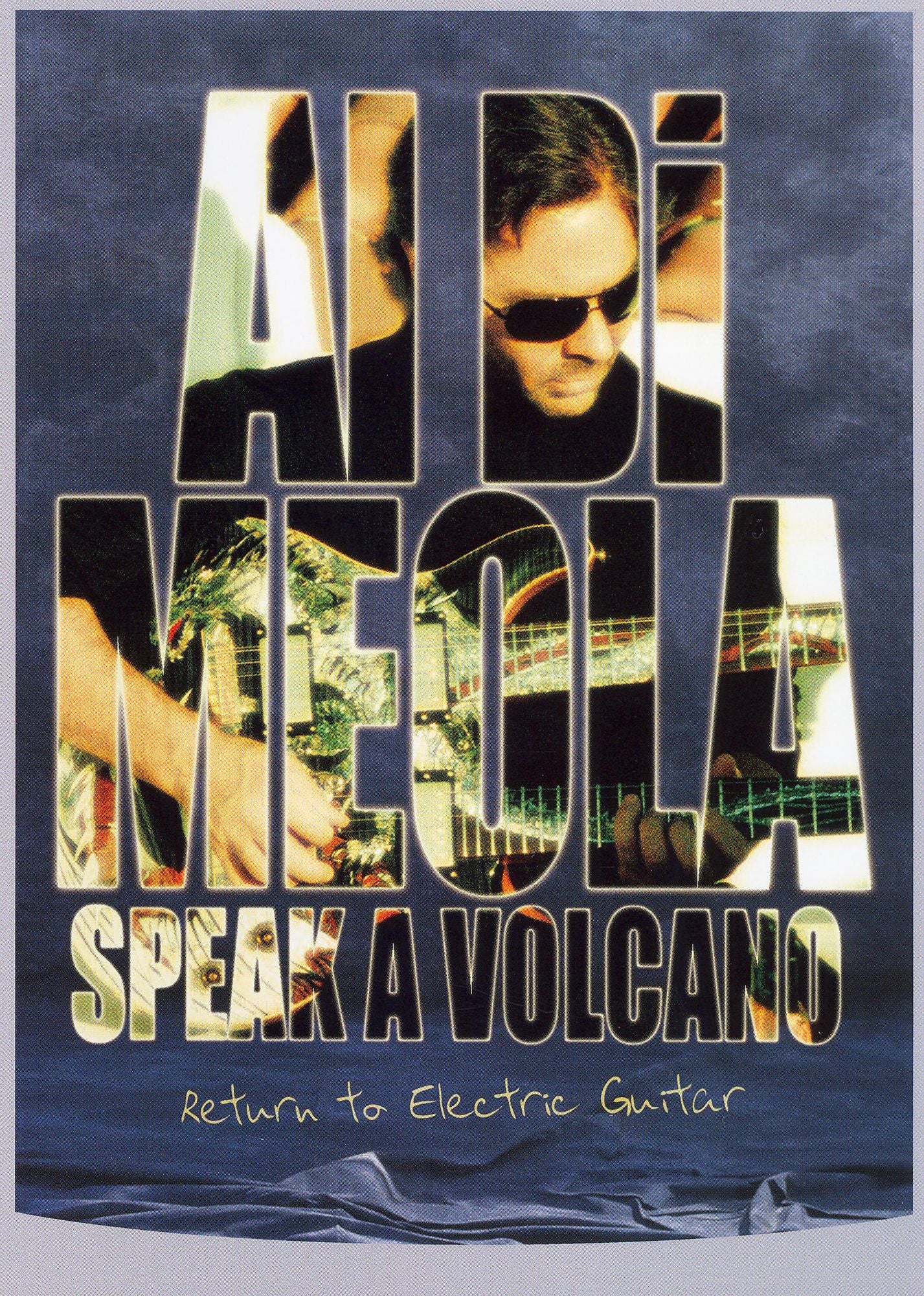 Al Dimeola: Speak a Volcano - Return to Electric Guitar