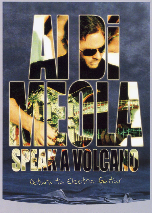 Al Dimeola: Speak a Volcano - Return to Electric Guitar