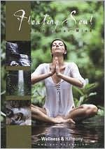 Wellness & Harmony: Floating Soul - Relax Your Mind