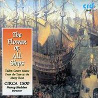 Flower of All Ships: Tudor Court Music
