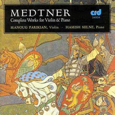 Medtner: Works for Violin & Piano