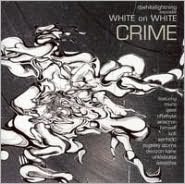 White On White Crime