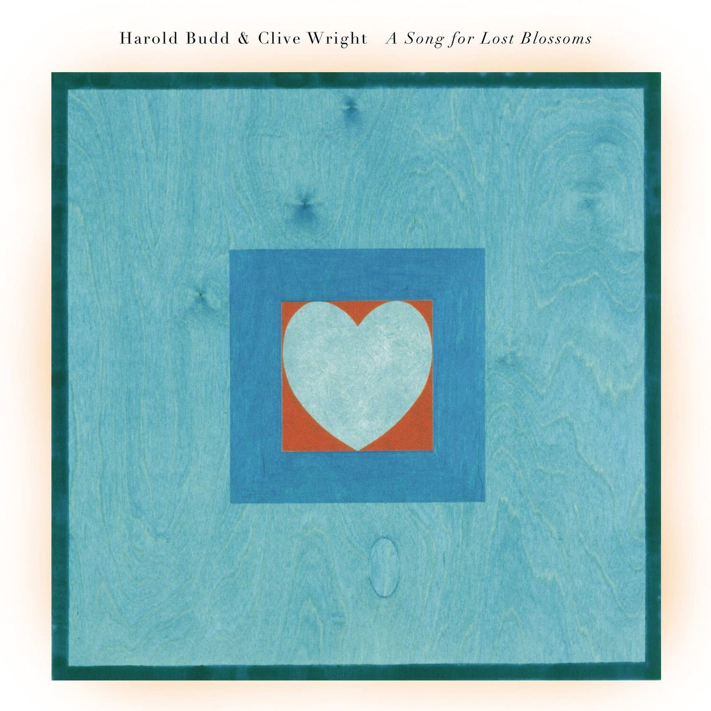 Song For Lost Blossoms (Harold Budd / Clive Wright)
