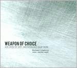Barbara Luneburg: Weapon of Choice