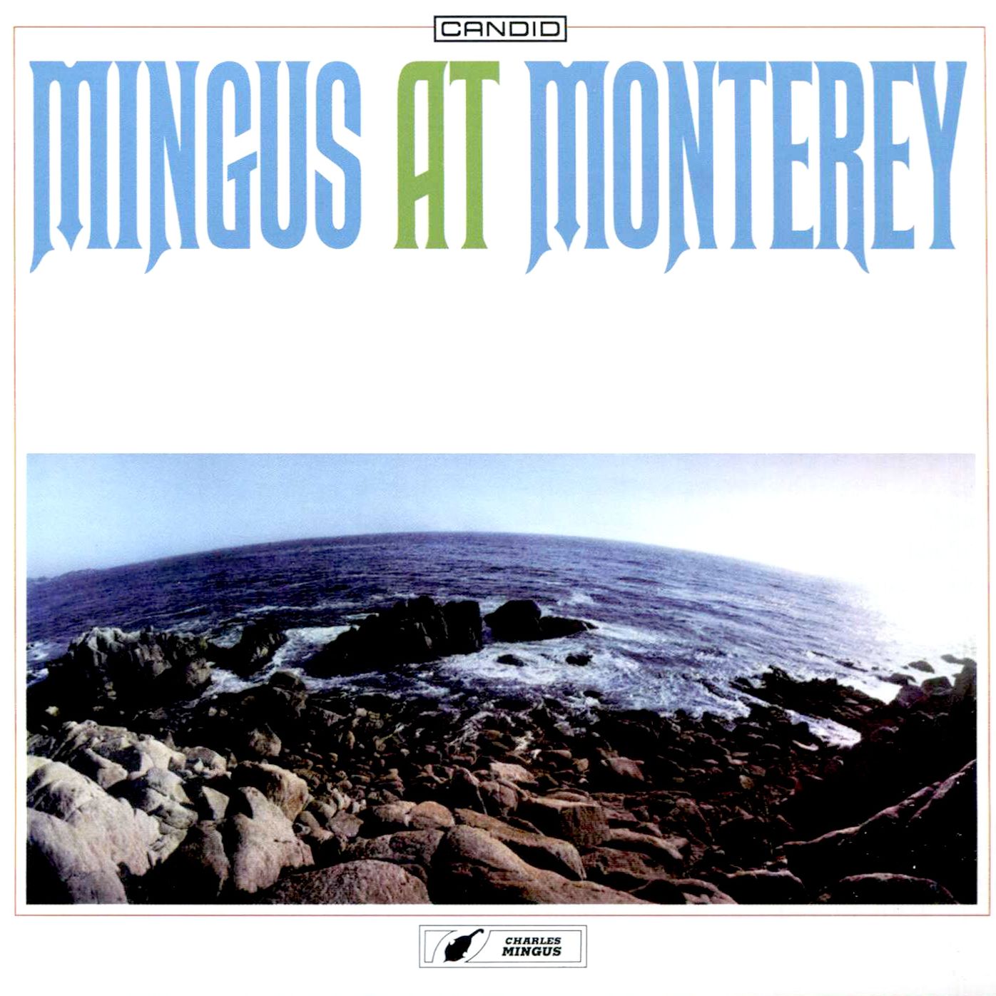 Mingus At Monterey (Charles Mingus)