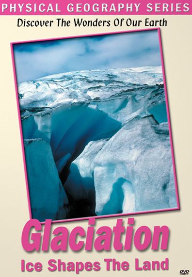 Physical Geography: Glaciers That Shape Our Earth