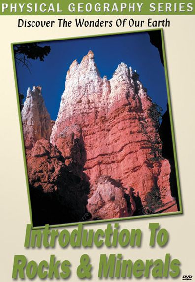 Physical Geography: Introduction to Rocks and Minerals