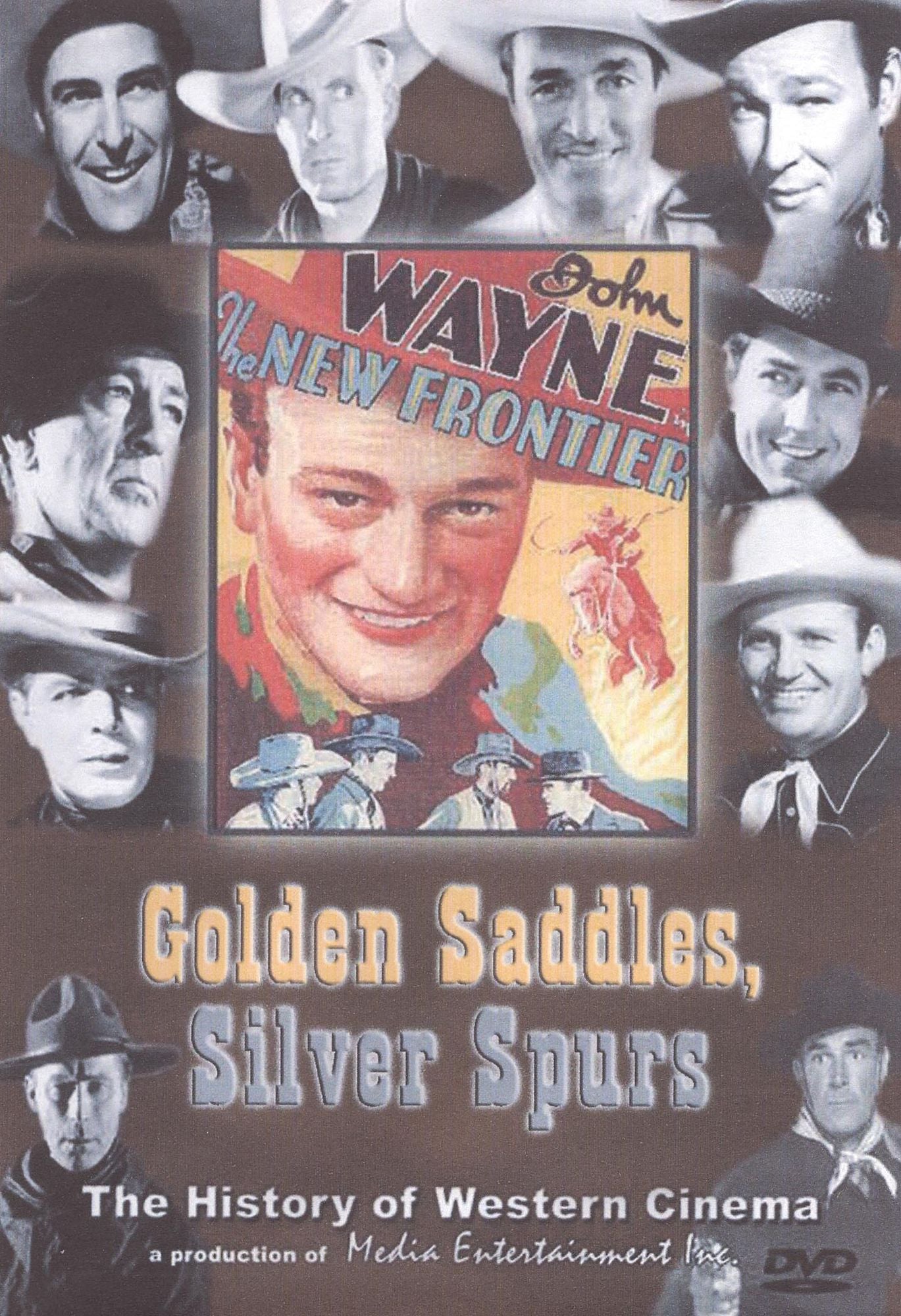 Golden Saddles, Silver Spurs: The Story of Movie Westerns
