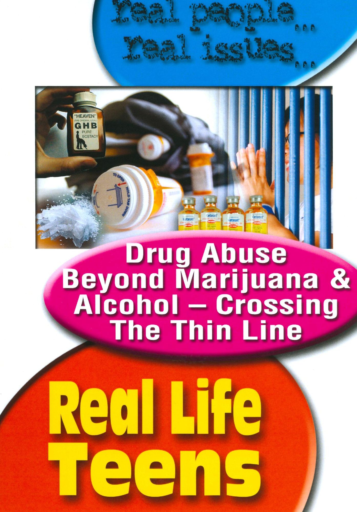 Real Life Teens: Drug Abuse Beyond Marijuana and Alcohol - Crossing the Thin Line