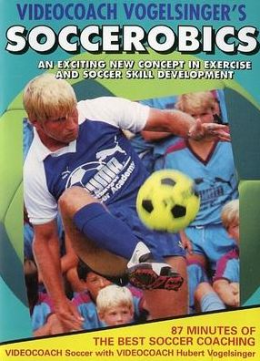 Vogelsinger's Soccer - 1: Soccerobics
