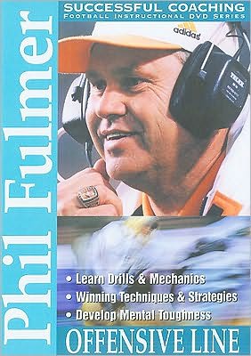 Successful Coaching: Football: Phil Fulmer - Offensive Line