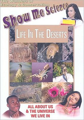 Show Me Science: Life in the Deserts