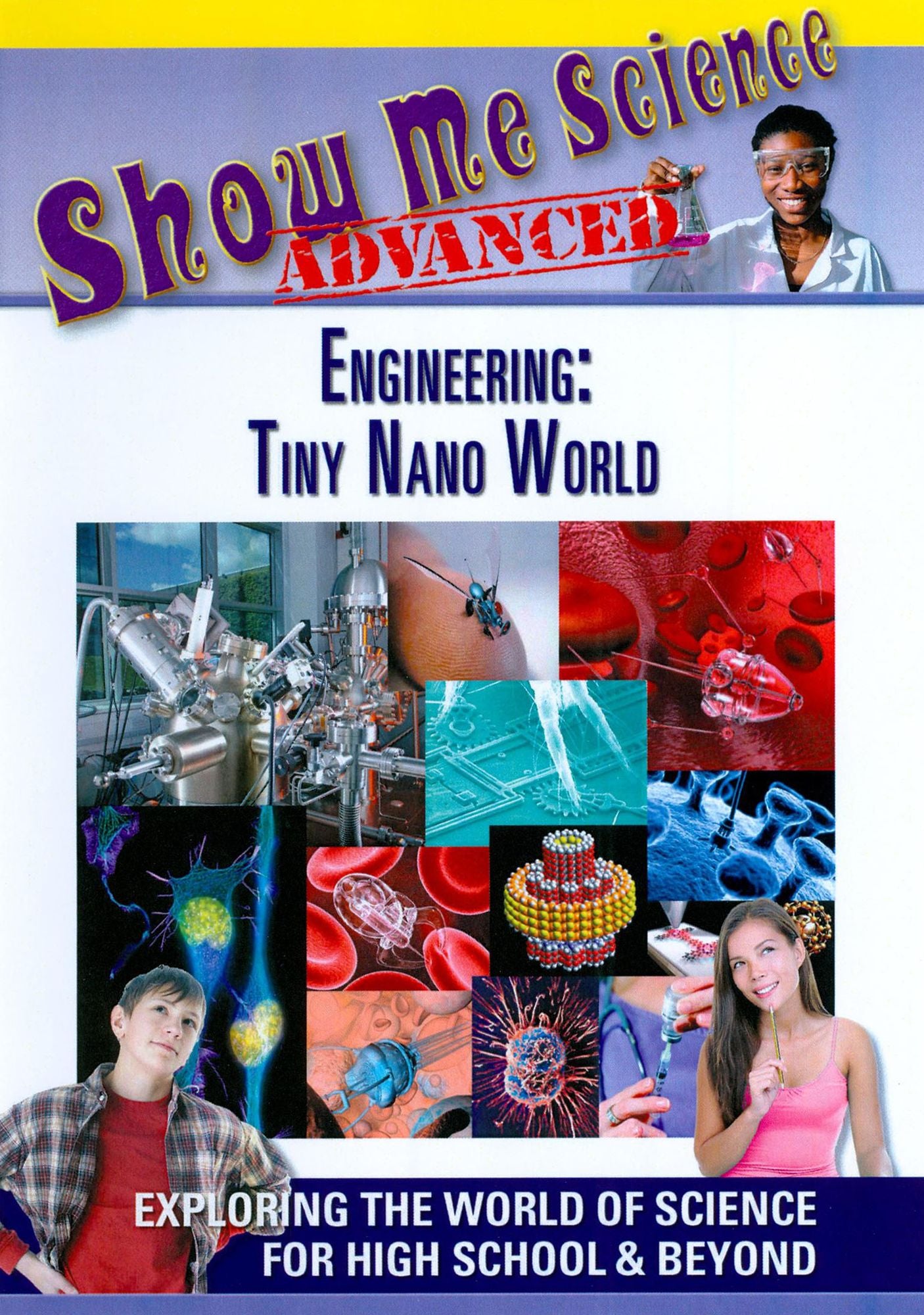 Show Me Science Advanced: Engineering - Tiny Nano World