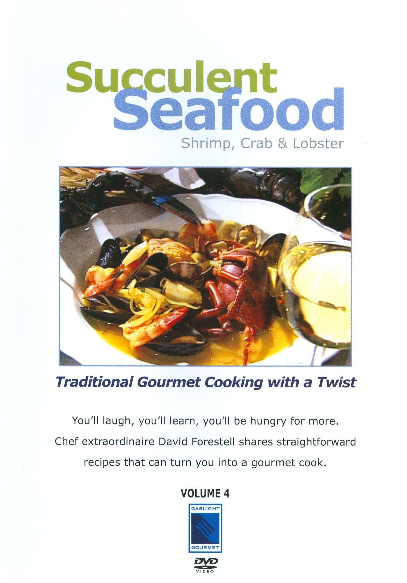 Gourmet Cooking: Succulent Seafood - Shrimp, Crab and Lobster