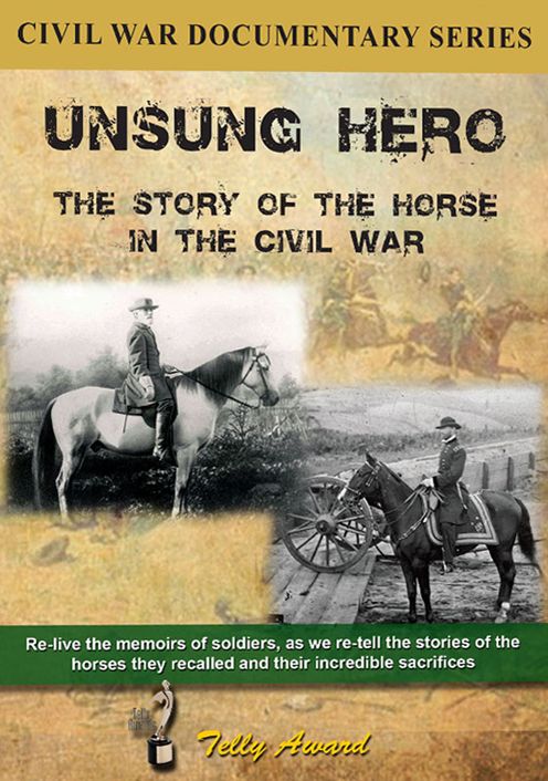 Unsung Hero: The Story Of The Horse In The Civil War