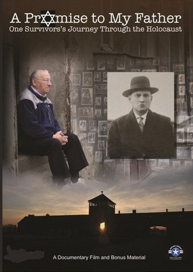 A Promise to My Father: One Survivor's Journey Through the Holocaust