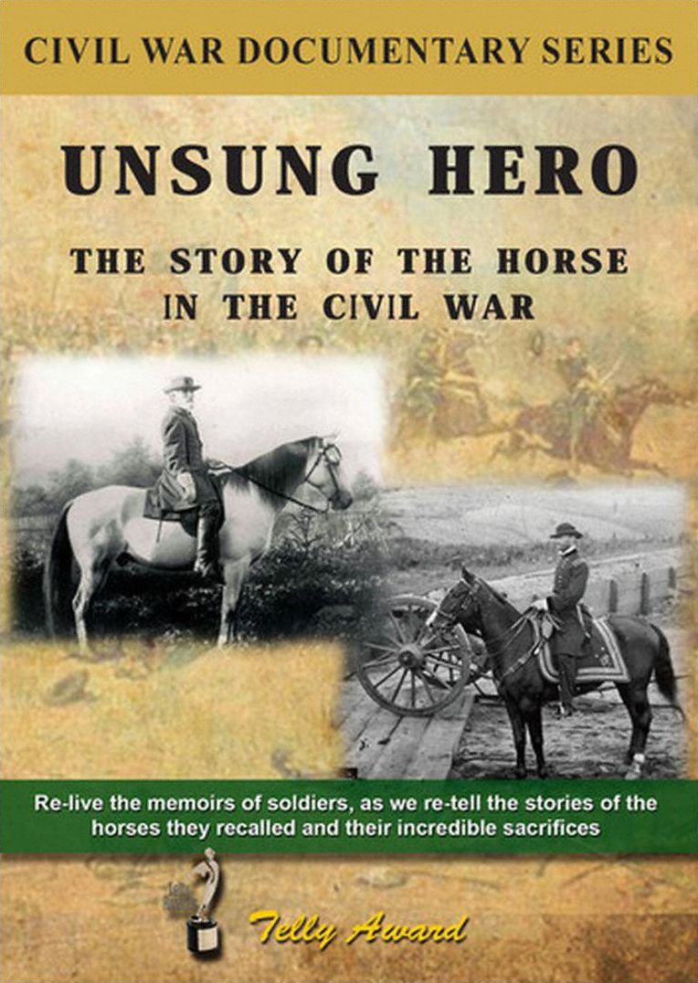 Unsung Hero: The Story of the Horse in the Civil War