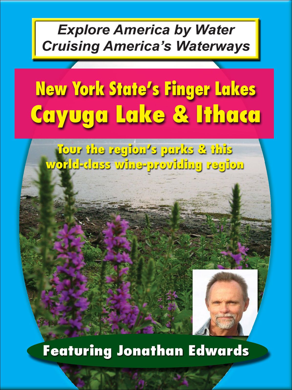 New York State's Finger Lakes: Cayuga Lake & Ithaca