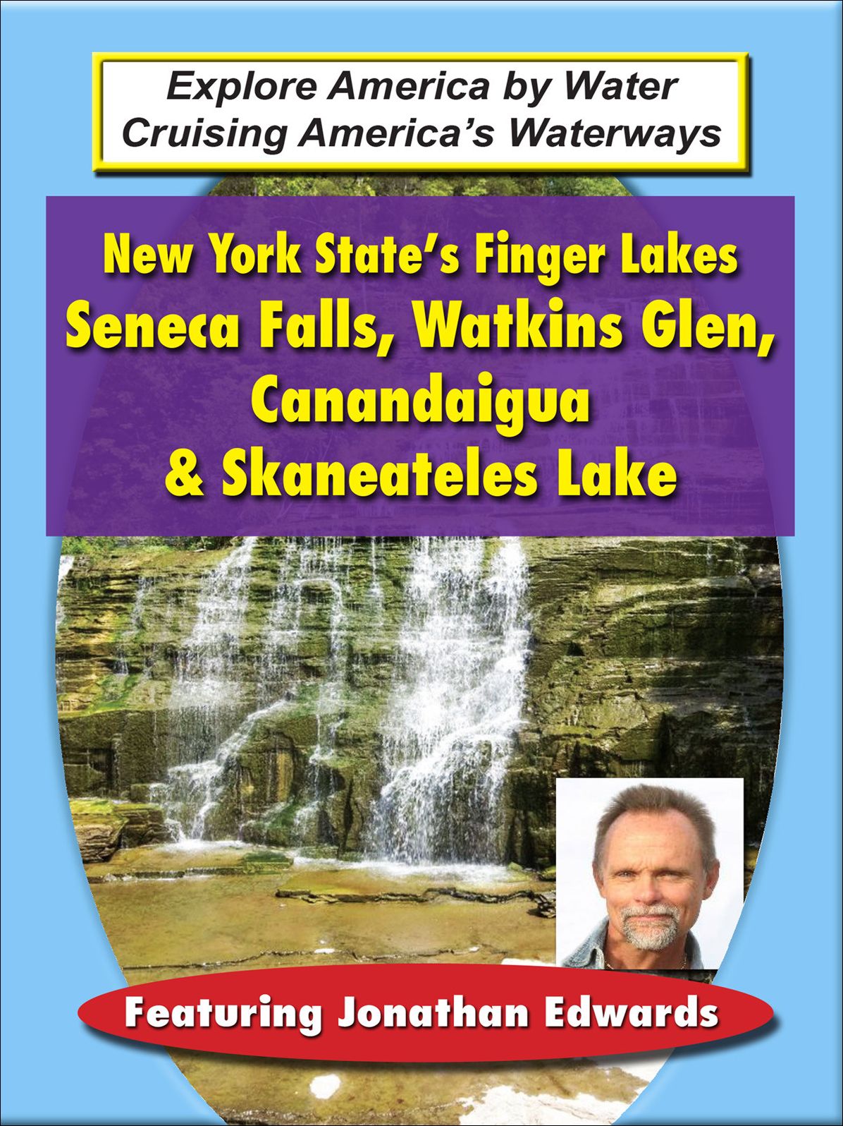 New York State's Finger Lakes: Seneca Falls, Watkins Glen, Canandaigua & Skaneateles Lake