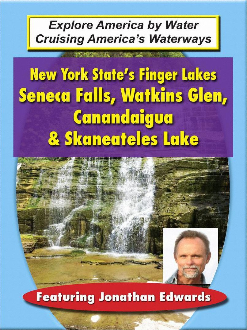 New York State's Finger Lakes: Seneca Falls, Watkins Glen, Canandaigua & Skaneateles Lake