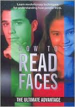 How to Read Faces: The Ultimate Advantage