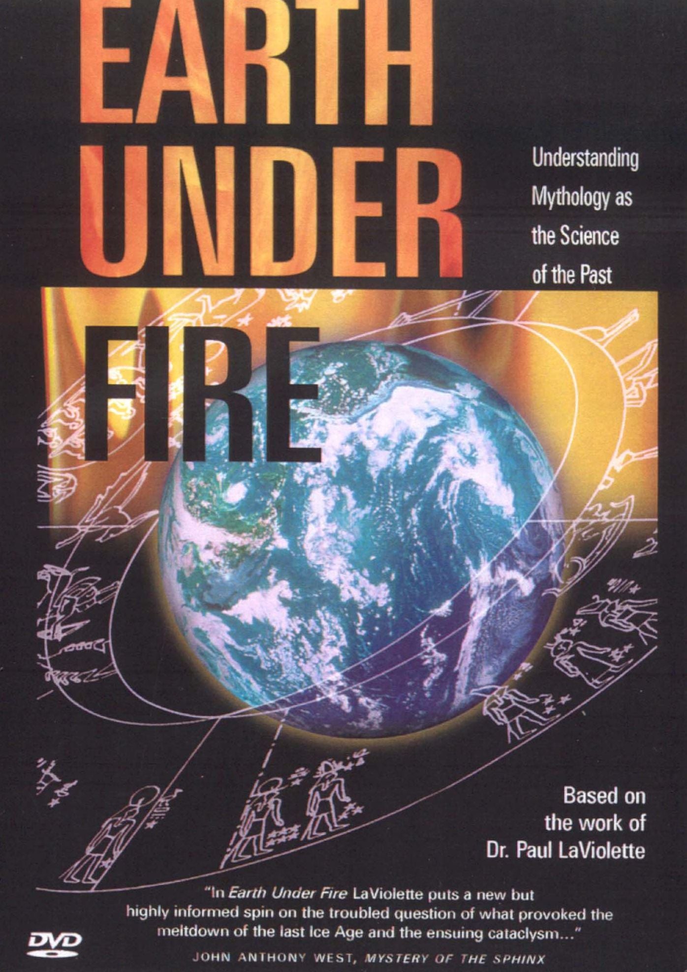 Earth Under Fire: Understanding Mythology As The Science Of The Past