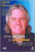David Icke, Live in Vancouver: From Prison to Paradise
