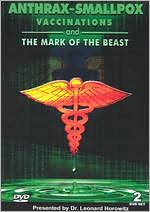 Anthrax, Smallpox Vaccinations and the Mark of the Beast
