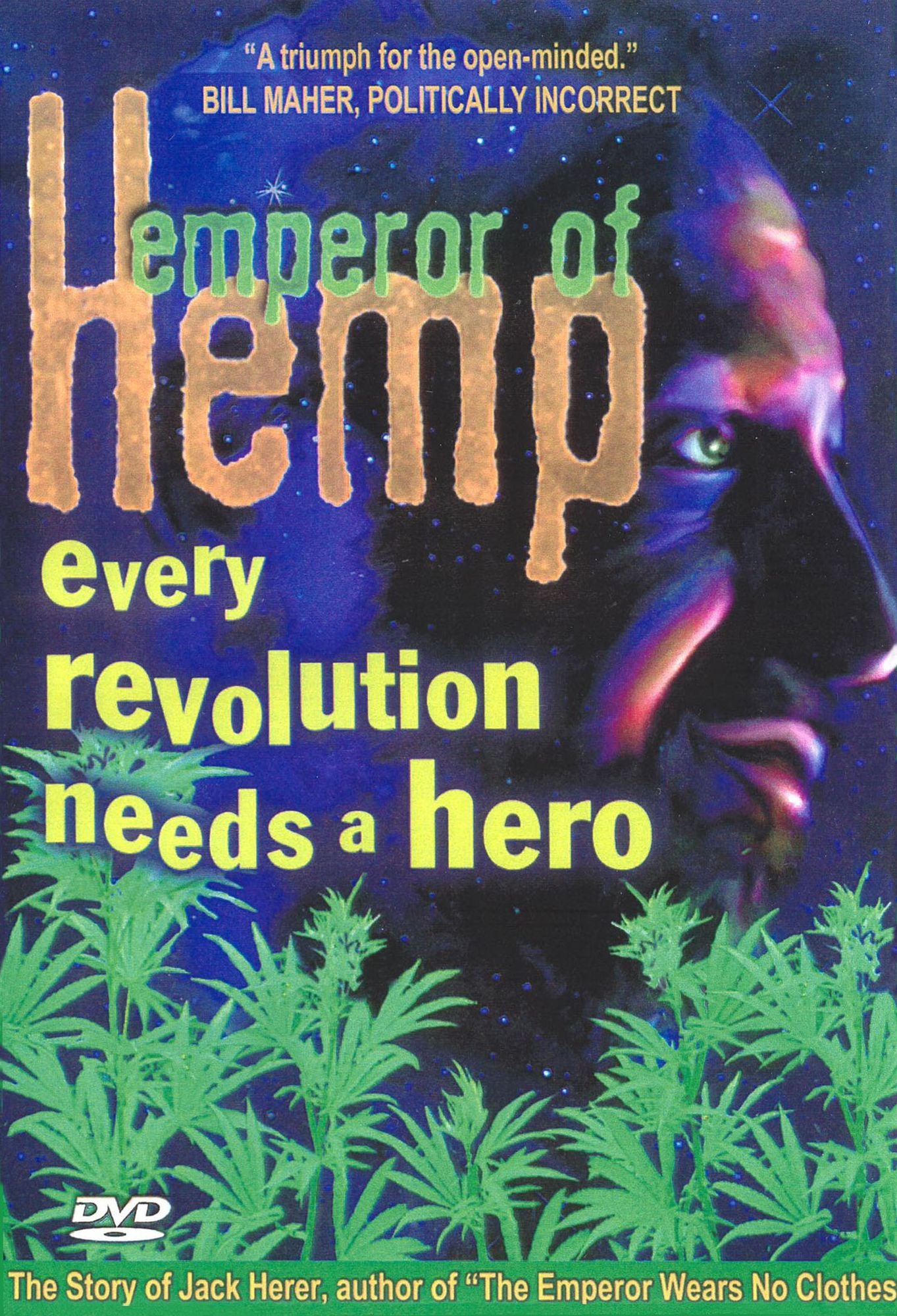 Emperor of Hemp: Every Revolution Needs a Hero