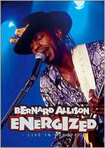 Bernard Allison: Energized - Live in Europe