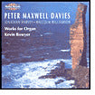 Peter Maxwell Davies: Works For Organ