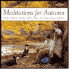 Meditations For Autumn