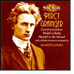 Percy Grainger: Country Gardens; Bridal Lullaby; Handel in the Strand