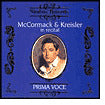 Prima Voce: Mccormack & Kreisler In Recital