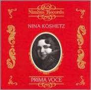 Prima Voce: Nina Koshetz