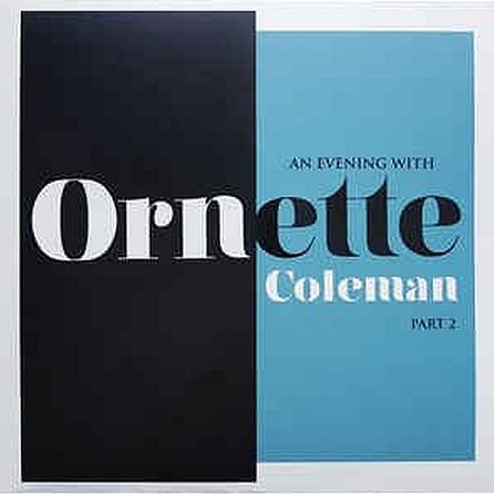 An Evening With Ornette Coleman Part 2 (Colv)