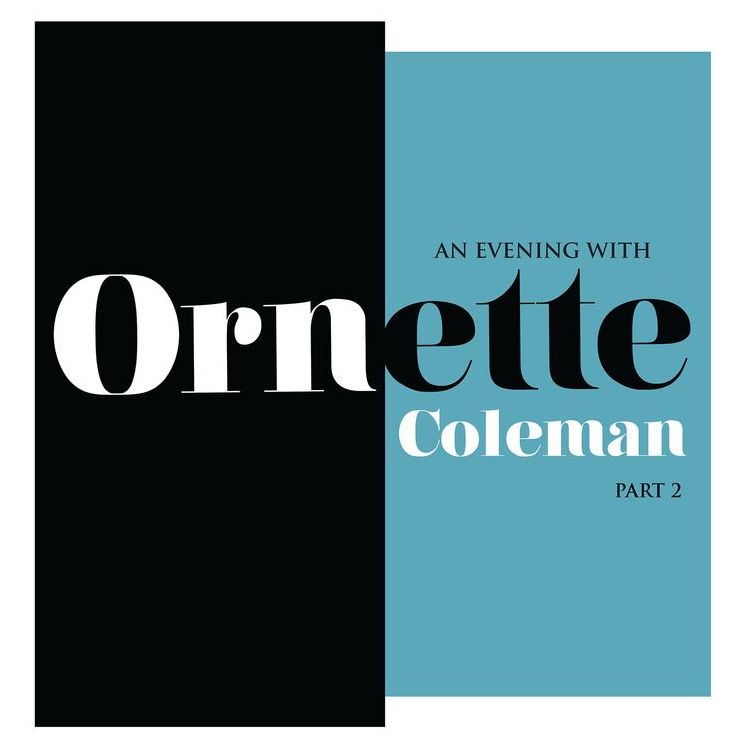 An Evening With Ornette Coleman Part 2 (Colv)