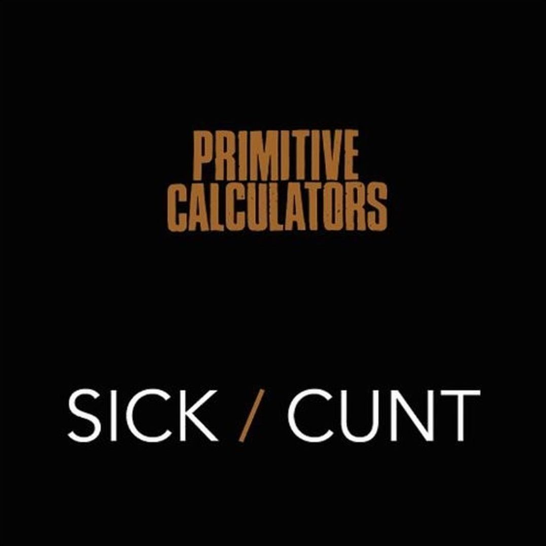 Sick/c**t