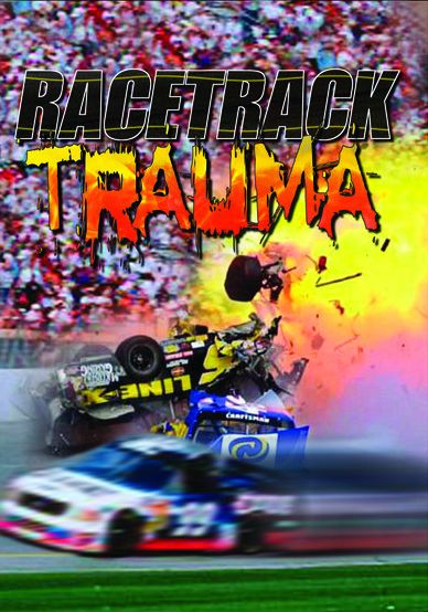 Racetrack Trauma
