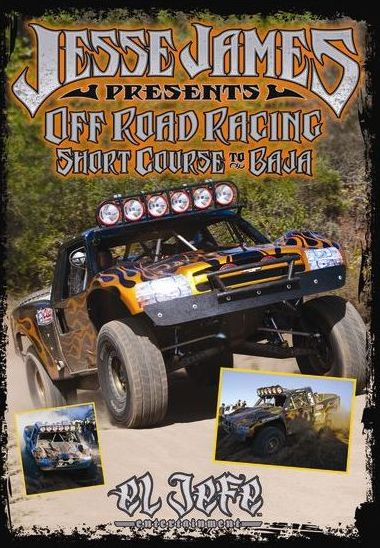 Jesse James Presents Off Road Racing Short Course To Baja
