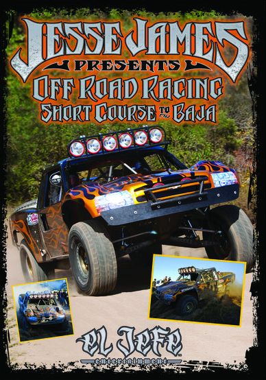 Jesse James Presents Off Road Racing Short Course To Baja