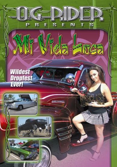 O.g. Rider: Mi Vida Loca - Latinas Gone Wild