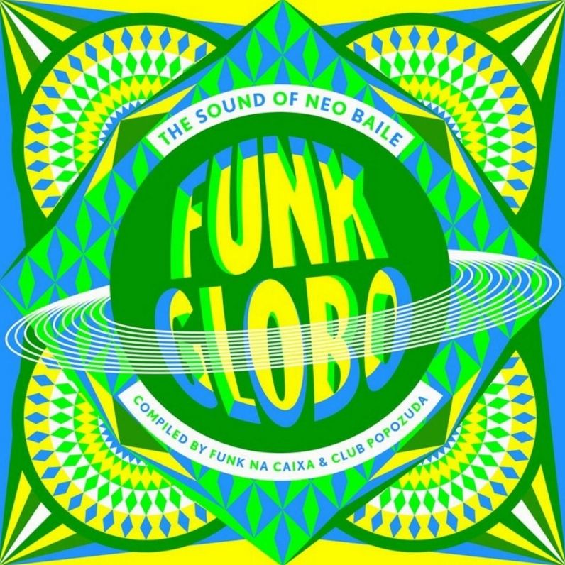 Funk Globo: Sound Of Neo Baile / Various
