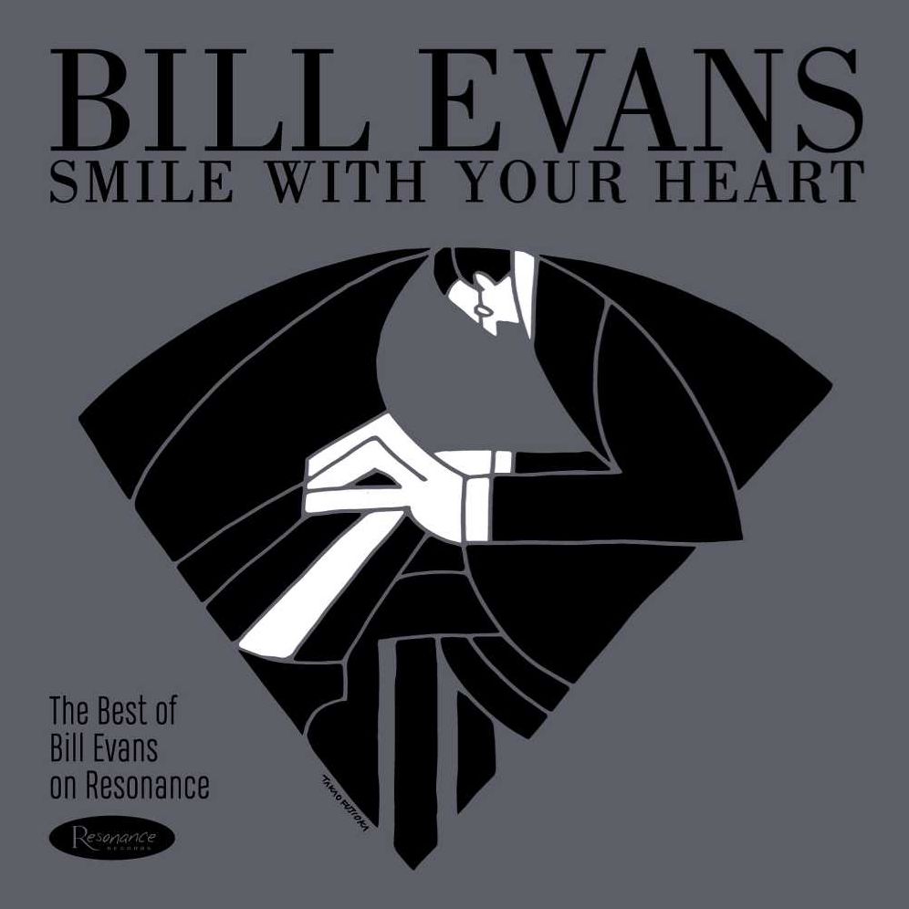 Smile With Your Heart: The Best of Bill Evans on Resonance