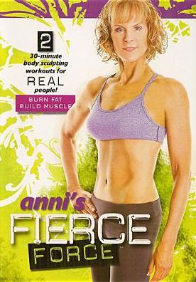 Anni's Fierce Force: Burn Fat, Build Muscle
