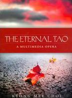 The Eternal Tao: A Multimedia Opera