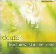 LIKE THE WIND IN THE TREES