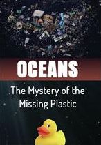 Oceans: The Mystery Of The Missing Plastic