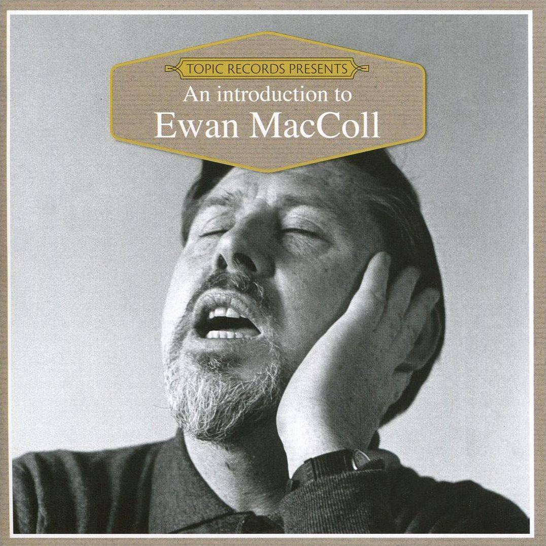 Introduction to Ewan MacColl